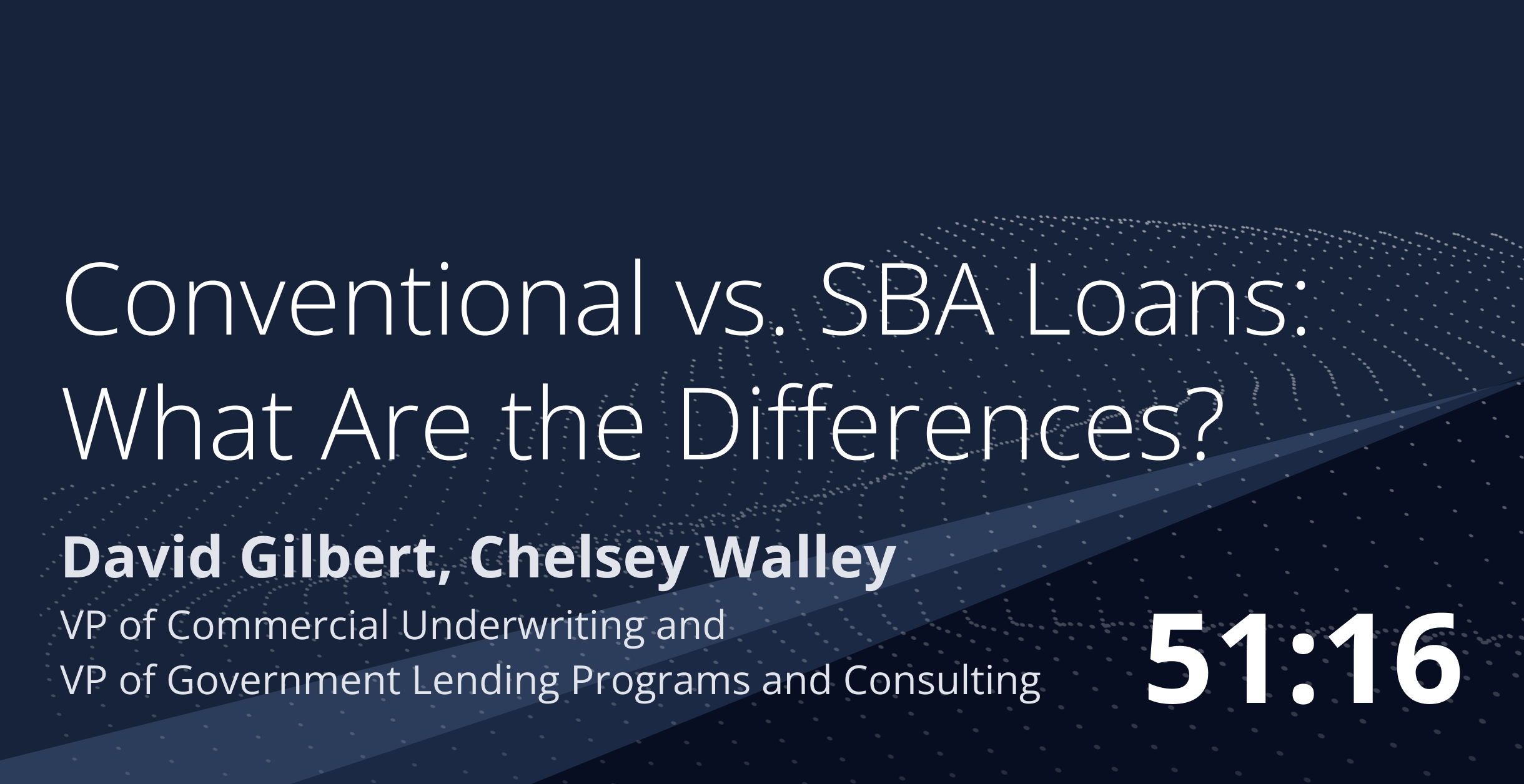 Lunch and Learn Conventional vs. SBA Loans What Are the Differences?